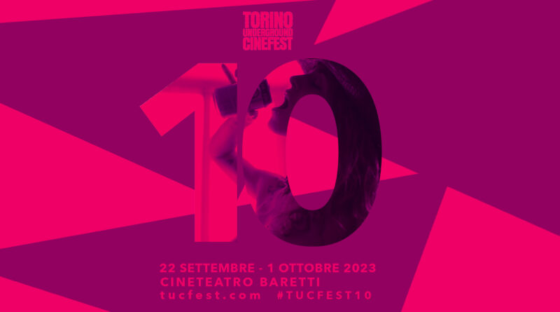 Una ricca decima edizione del Torino Underground Cinefest (TUC)
